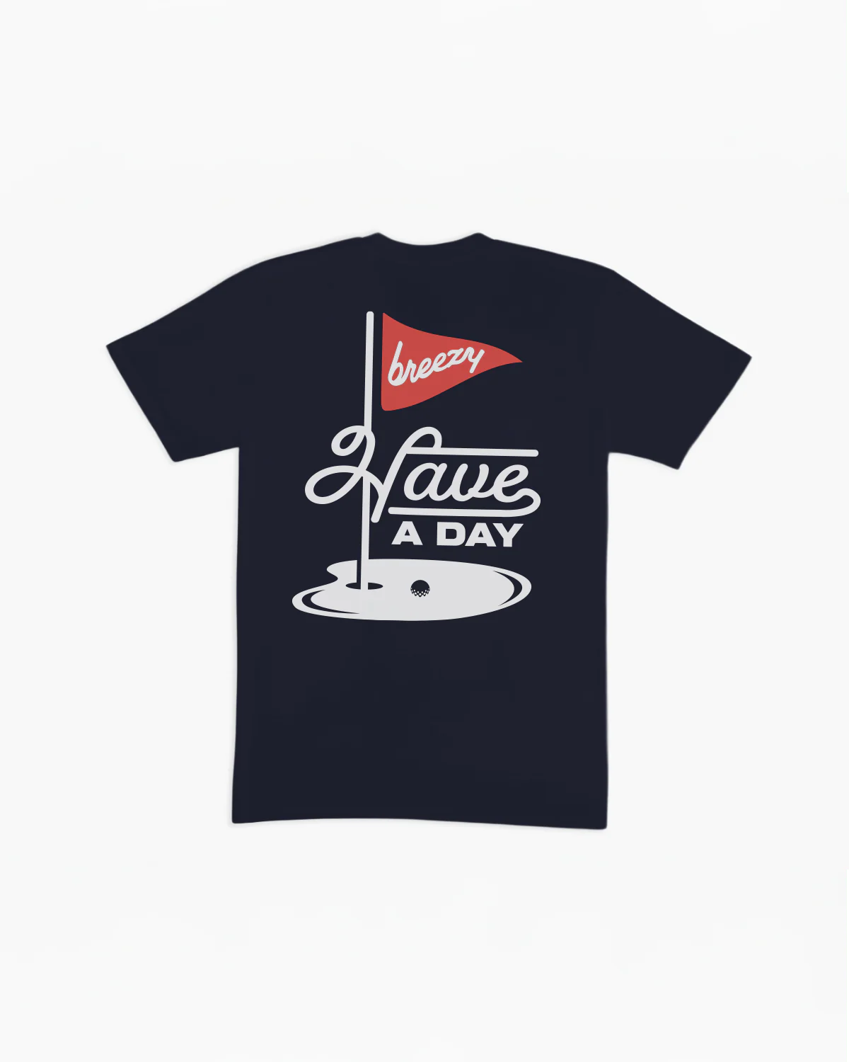 Have A Day On the Green T Shirt Navy